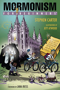Stephen Carter — Mormonism For Beginners