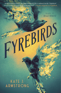 Kate J. Armstrong — Fyrebirds