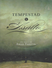 Ángel Faretta [Faretta, Ángel] — Tempestad y asalto