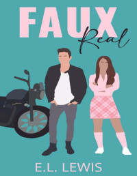 E.L. Lewis — Faux Real