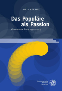 Niels Werber — Das Populäre als Passion