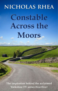 Nicholas Rhea — Constable Across the Moors