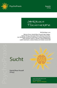 Hamid Reza Yousefi (Hrsg.) — Sucht - Jahrbuch Pyschotherapie