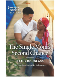 Kathy Douglass — The Single Mom's Second Chance