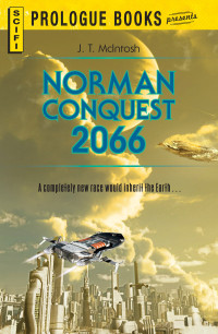 J. T. McIntosh — Norman Conquest 2066