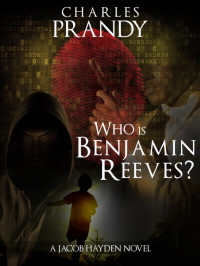 Charles Prandy — Who Is Benjamin Reeves? (A Detective Series of Crime and Suspense Thrillers) (Book 5)