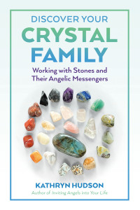 Kathryn Hudson — Discover Your Crystal Family