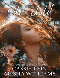 Cassie Lein, Alisha Williams — Wild Child