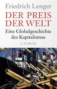 Friedrich Lenger — Der Preis Der Welt