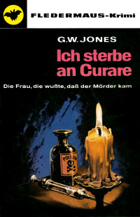 G. W. Jones — Pabel TB 220 - Fledermaus 01 - Ich sterbe an Curare