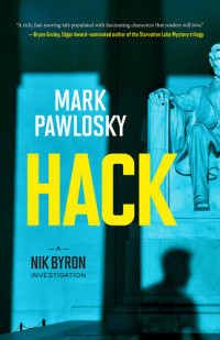 Mark Pawlosky — Hack (A Nik Byron Investigation)