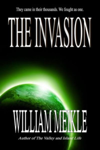 William Meikle — The Invasion