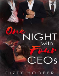 Dizzy Hooper — One Night With Four CEOs: A Reverse Harem Billionaire Romance