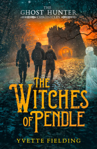Yvette Fielding — The Witches of Pendle