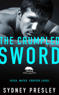 Sydney Presley — The Crumpled Sword