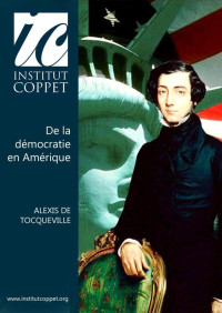 Alexis de Tocqueville — De la démocratie en Amérique