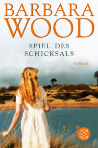 Wood, Barbara — Spiel des Schicksals