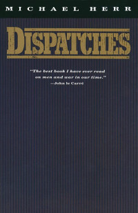 Michael Herr — Dispatches