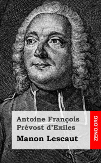 d'Exiles, Antoine François Prévost — Manon Lescaut