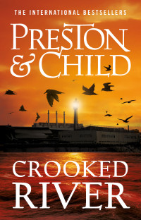 Douglas Preston, Lincoln Child — Crooked River