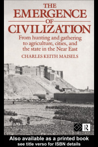 Charles Keith Maisels — The Emergence of Civilization