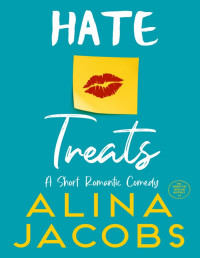 Alina Jacobs — Hate Treats