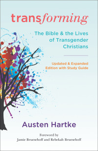 Austen Hartke; — Transforming: Updated and Expanded Edition with Study Guide