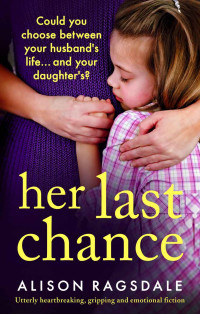 Alison Ragsdale — Her Last Chance