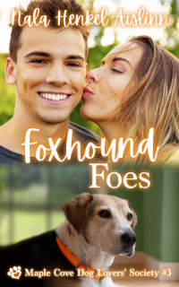 Henkel-Aislinn, Nala — Foxhound Foes: Maple Cove Dog Lovers’ Society #3