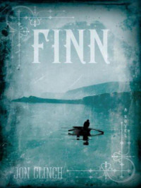  — Finn: A Novel