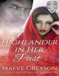 Maeve Greyson — A Highlander in Her Past - (A MacKay Clan Legend) A Scottish Fantasy Romance