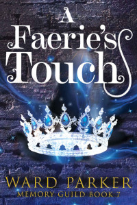 Ward Parker — A Faerie's Touch