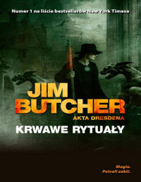 Jim Butcher — Butcher J. -AHD 06 - Krwawe rytuały