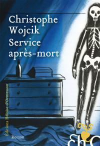 Wojcik, Christophe — Service après-mort