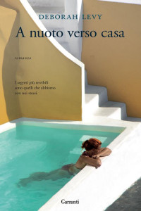 Deborah Levy — A Nuoto Verso Casa