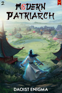 Daoist Enigma — Modern Patriarch 2: A Xianxia Cultivation Progression Fantasy