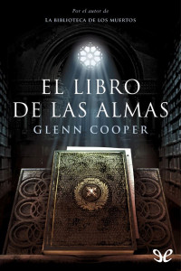 Glenn Cooper — El libro de las almas