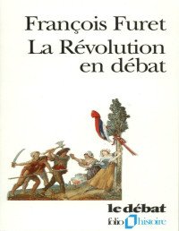 François Furet — La révolution en débat
