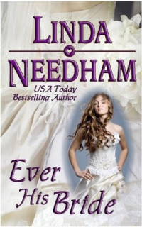 Linda Needham — Ever His Bride