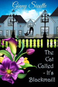 Ginny Sicotte — The Cat Called - It's Blackmail! (Widowbrook Cozy Mystery 2)