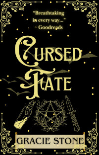 Gracie Stone — Cursed Fate : Enemies to lovers paranormal romance series (Blood Fate Saga Book 1)
