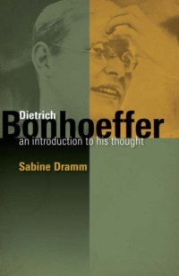 Sabine Dramm — Dietrich Bonhoeffer