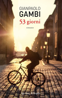 Gianpaolo Gambi [Gambi, Gianpaolo] — 53 giorni