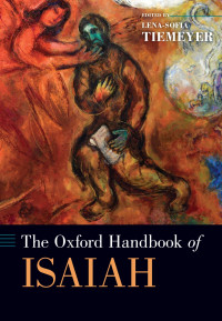 Lena-Sofia Tiemeyer — The Oxford Handbook of Isaiah