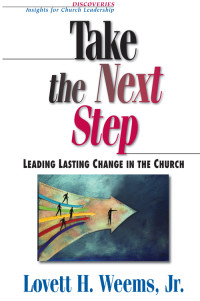 Lovett H. Weems Jr.; — Take the Next Step