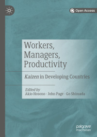 Akio Hosono & John Page & Go Shimada — Workers, Managers, Productivity: Kaizen in Developing Countries