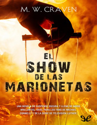 M. W. Craven — El Show De Las Marionetas