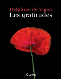 Vigan, Delphine de — Les gratitudes