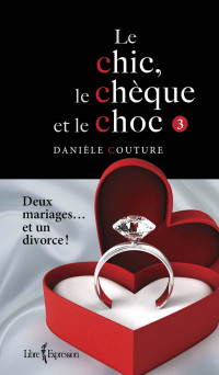 Danièle Couture [Couture, Danièle] — Deux mariages... et un divorce ! T3