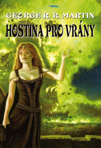 George R. R. Martin — Hostina pro vrány